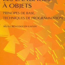 Les Langages à Objets Principes De Bases, Techniques De Programmation