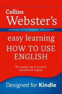Webster’s Easy Learning How to use English: Your essential guide to accurate English