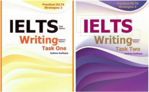 Practical IELTS Strategies: IELTS Writing Task One & Task Two (Academic Module)