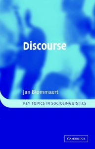 Discourse: A Critical Introduction (Key Topics in Sociolinguistics)