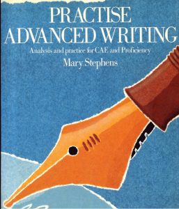 Practise Advanced Writing Analysis and Practice for CAE and Proficiency