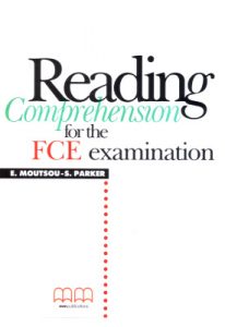 Reading Comprehension for the FCE Examination