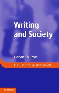 Writing and Society: An Introduction (Key Topics in Sociolinguistics) 