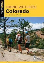 Hiking With Kids Colorado 52 Great Hikes For Families