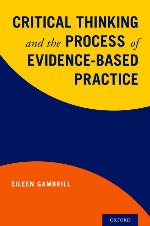 demonstrated critical thinking around evidence based practice