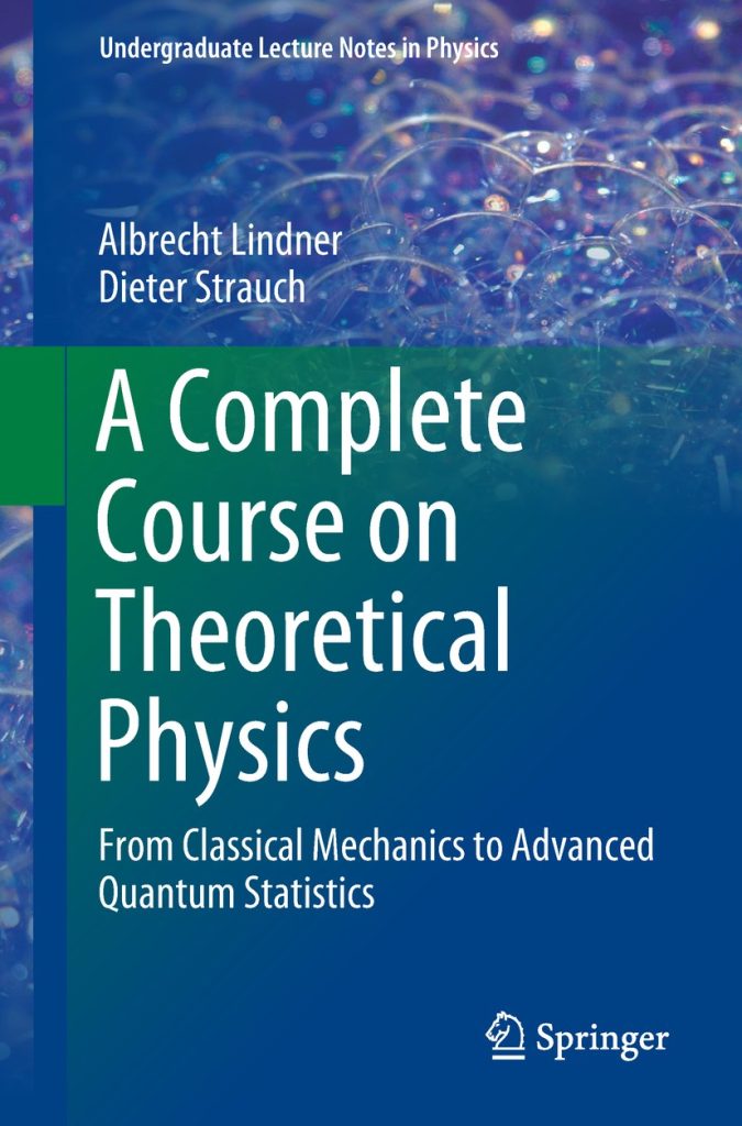 A Complete Course on Theoretical Physics From Classical Mechanics to