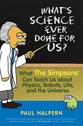 what-s-science-ever-done-for-us-what-the-simpsons-can-teach-us-about