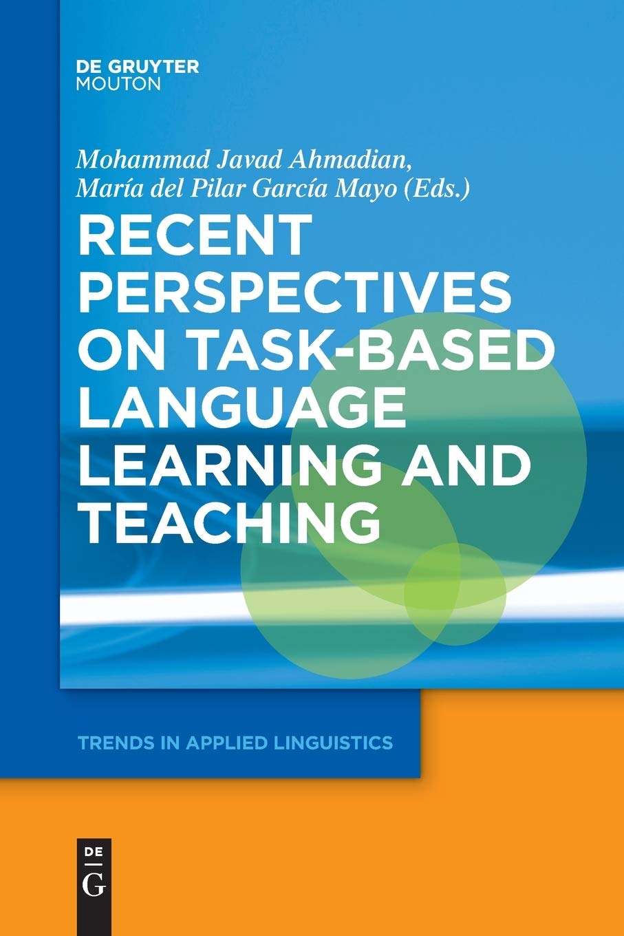 Recent Perspectives on Task-Based Language Learning and Teaching (2018 ...