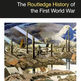 The Routledge History Of The First World War